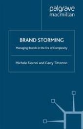 book Brand Storming: Managing Brands in the Era of Complexity