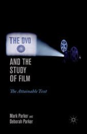 book The DVD and the Study of Film: The Attainable Text