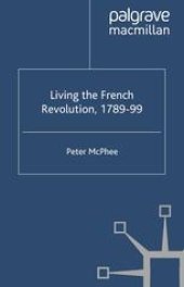 book Living the French Revolution, 1789–99