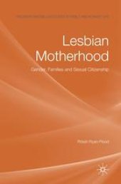 book Lesbian Motherhood: Gender, Families and Sexual Citizenship