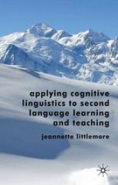 book Applying Cognitive Linguistics to Second Language Learning and Teaching