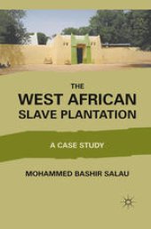 book The West African Slave Plantation: A Case Study