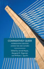 book Comparatively Queer: Interrogating Identities Across Time and Cultures