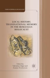 book Local History, Transnational Memory in the Romanian Holocaust