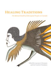 book Healing Traditions. The Mental Health of Aboriginal Peoples in Canada