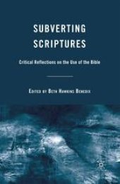 book Subverting Scriptures: Critical Reflections on the Use of the Bible