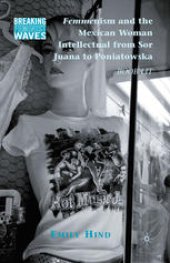 book Femmenism and the Mexican Woman Intellectual from Sor Juana to Poniatowska: Boob Lit