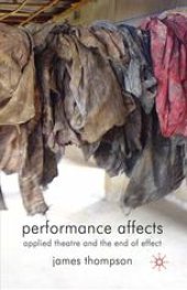 book Performance Affects: Applied Theatre and the End of Effect