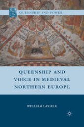 book Queenship and Voice in Medieval Northern Europe