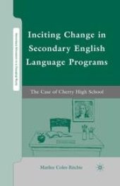 book Inciting Change in Secondary English Language Programs: The Case of Cherry High School