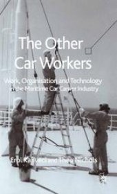 book The Other Car Workers: Work, Organisation and Technology in the Maritime Car Carrier Industry