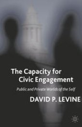 book The Capacity for Civic Engagement: Public and Private Worlds of the Self