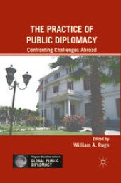 book The Practice of Public Diplomacy: Confronting Challenges Abroad