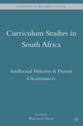 book Curriculum Studies in South Africa: Intellectual Histories & Present Circumstances