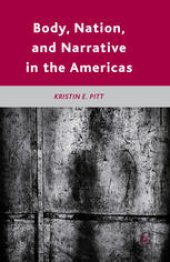 book Body, Nation, and Narrative in the Americas