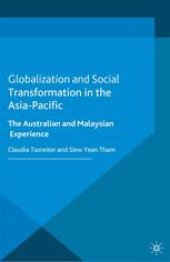 book Globalization and Social Transformation in the Asia-Pacific: The Australian and Malaysian Experience