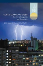 book Climate Change and Order: The End of Prosperity and Democracy