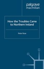 book How the Troubles Came to Northern Ireland