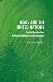 book NGOs and the United Nations: Institutionalization, Professionalization and Adaptation