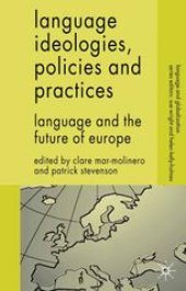 book Language Ideologies, Policies and Practices: Language and the Future of Europe