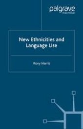 book New Ethnicities and Language Use