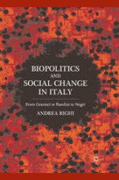 book Biopolitics and Social Change in Italy: From Gramsci to Pasolini to Negri