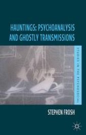 book Hauntings: Psychoanalysis and Ghostly Transmissions