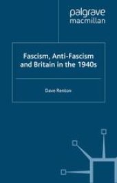 book Fascism, Anti-Fascism and Britain in the 1940s