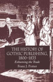 book The History of Gothic Publishing, 1800–1835: Exhuming the Trade