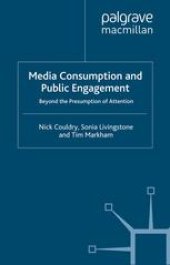 book Media Consumption and Public Engagement: Beyond the Presumption of Attention