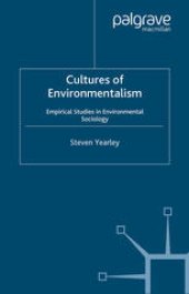 book Cultures of Environmentalism: Empirical Studies in Environmental Sociology