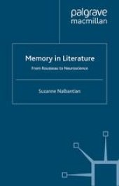 book Memory in Literature: From Rousseau to Neuroscience