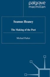 book Seamus Heaney: The Making of the Poet