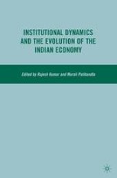 book Institutional Dynamics and the Evolution of the Indian Economy