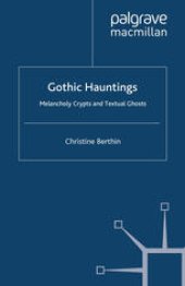 book Gothic Hauntings: Melancholy Crypts and Textual Ghosts