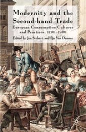 book Modernity and the Second-Hand Trade: European Consumption Cultures and Practices, 1700–1900