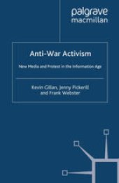 book Anti-War Activism: New Media and Protest in the Information Age