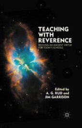 book Teaching with Reverence: Reviving an Ancient Virtue for Today’s Schools