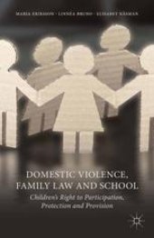 book Domestic Violence, Family Law and School: Children’s Right to Participation, Protection and Provision