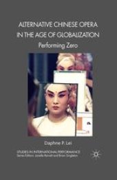 book Alternative Chinese Opera in the Age of Globalization: Performing Zero