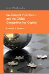 book Investment Incentives and the Global Competition for Capital