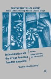 book Anticommunism and the African American Freedom Movement: “Another Side of the Story”