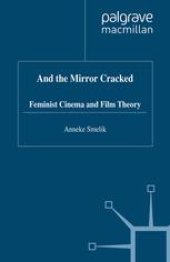 book And the Mirror Cracked: Feminist Cinema and Film Theory