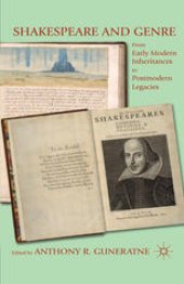 book Shakespeare and Genre: From Early Modern Inheritances to Postmodern Legacies