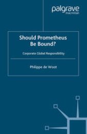 book Should Prometheus Be Bound?: Corporate Global Responsibility