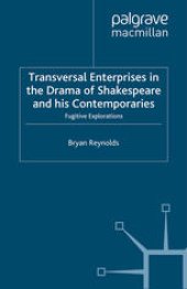 book Transversal Enterprises in the Drama of Shakespeare and his Contemporaries: Fugitive Explorations