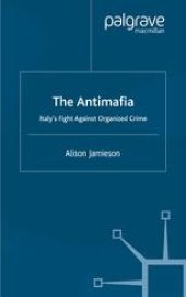 book The Antimafia: Italy’s Fight Against Organized Crime