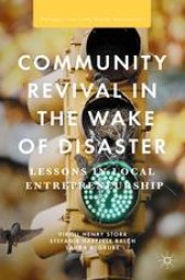 book Community Revival in the Wake of Disaster: Lessons in Local Entrepreneurship