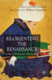 book Re-Orienting the Renaissance: Cultural Exchanges with the East