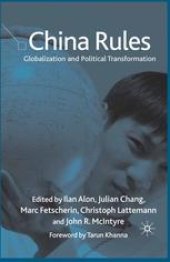 book China Rules: Globalization and Political Transformation